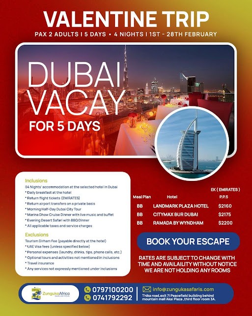Promotional flyer for a 5-day Valentine's trip to Dubai by Zunguka Africa Safaris. The image features the Dubai skyline and Burj Al Arab, offering packages starting at $2,160. Includes Emirates flights, 4 nights accommodation, Marina Dhow cruise, and desert safari